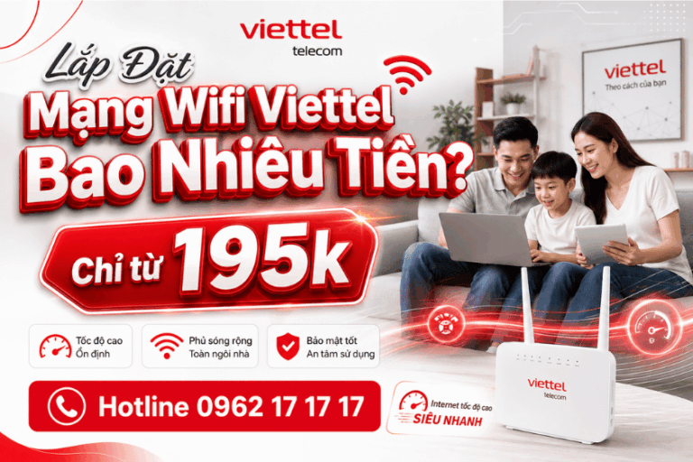 Lắp Đặt Mạng Wifi Viettel Bao Nhiêu Tiền
