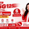 Gói 6T5G125 Viettel – 500GB/Tháng Chỉ 125.000đ, Đăng Ký Một Lần Dùng Liên Tục 6 Tháng