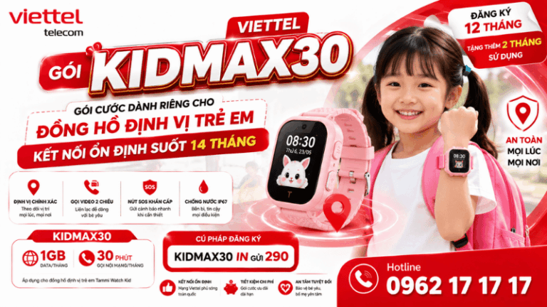 Gói KIDMAX30 Viettel – Gói Cước Dành Riêng Cho Đồng Hồ Định Vị Trẻ Em
