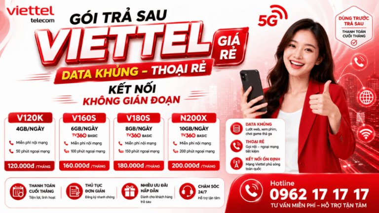 Gói Trả Sau Viettel Data Khủng, Thoại Rẻ, Kết Nối Không Gián Đoạn