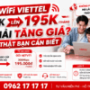 WiFi Viettel Từ 165K Lên 195K/Tháng Có Phải Tăng Giá? Sự Thật Bạn Cần Biết
