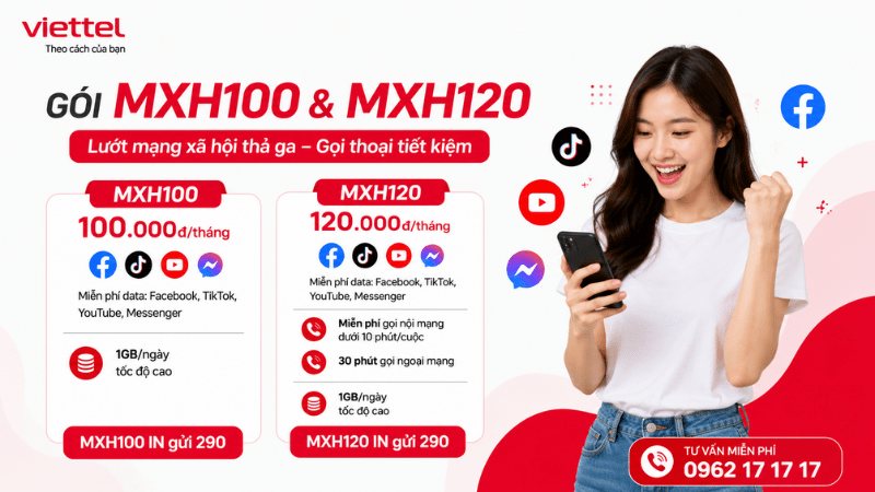 Gói MXH100 Và MXH120 Viettel - Chỉ Từ 100K/Tháng, Thả Ga Lướt Mạng Xã Hội, Gọi Điện Tiết Kiệm