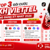 Top 3 Gói Cước MXH Viettel Đáng Đăng Ký Nhất 2026