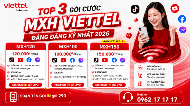 Top 3 Gói Cước MXH Viettel Đáng Đăng Ký Nhất 2026
