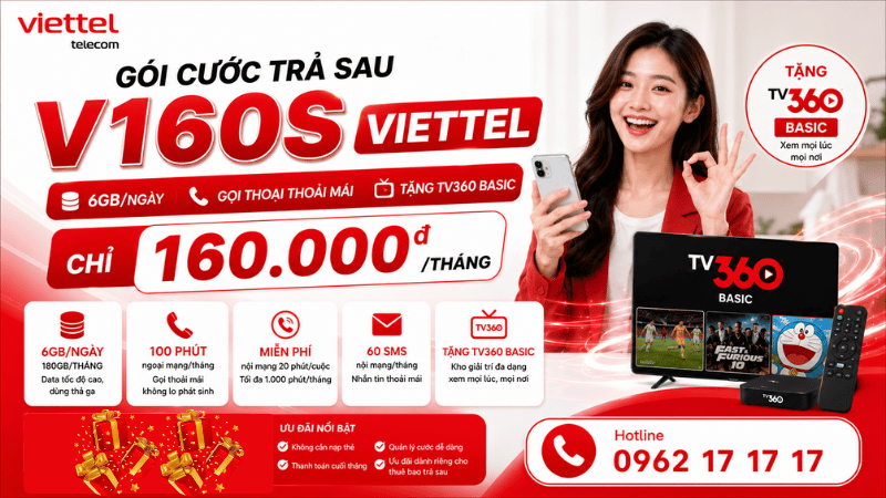 Gói Cước Trả Sau V160S Viettel - 6GB/Ngày, Gọi Thoải Mái, Tặng TV360 Basic Chỉ 160.000đ/Tháng