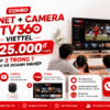 Combo Internet + Camera + TV360 Viettel Chỉ Từ 225.000đ/Tháng - Giải Pháp 3 Trong 1 Cho Gia Đình Và Doanh Nghiệp