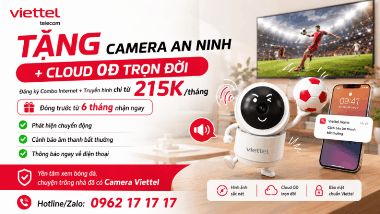 Combo Internet Truyền Hình Viettel Tặng Camera Miễn Phí