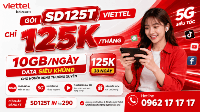 Gói SD125T Viettel – Chỉ 125K/Tháng, 10GB/Ngày