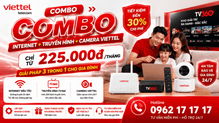 Combo Internet + Truyền Hình + Camera Viettel Chỉ Từ 225.000đ/Tháng