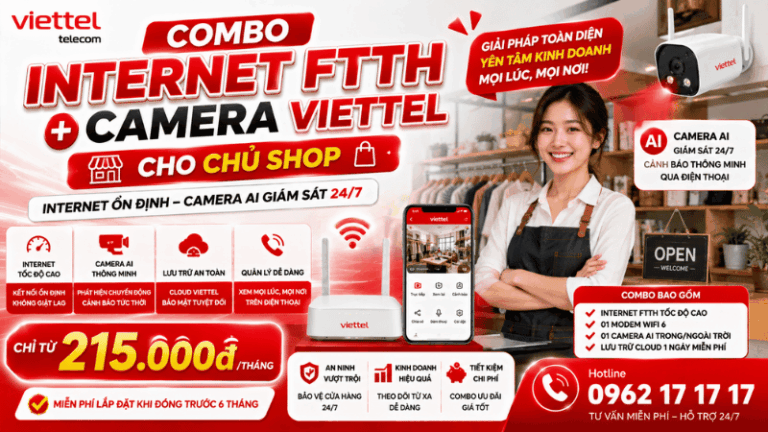 Combo Internet FTTH + Camera Viettel Cho Chủ Shop