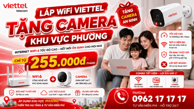 Lắp WiFi Viettel Tặng Camera Khu Vực Phường