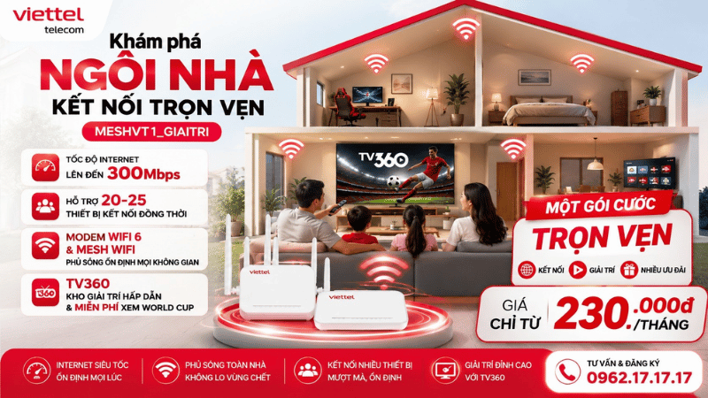 Gói MESHVT1_GIAITRI Viettel - Ngôi Nhà Kết Nối Trọn Vẹn Chỉ Từ 230K/Tháng