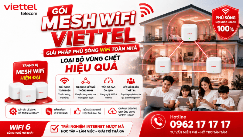 Gói Mesh WiFi Viettel – Giải Pháp Phủ Sóng WiFi Toàn Nhà, Loại Bỏ Vùng Chết Hiệu Quả