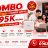 Combo Internet + TV360 + Cameara Viettel Chỉ Từ 195K/Tháng - Giải Pháp 3 Trong 1 Tiết Kiệm Cho Gia Đình