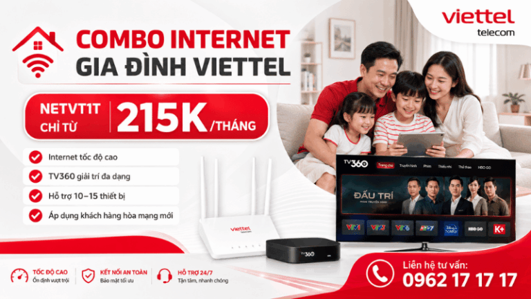 Combo Internet Gia Đình Viettel NETVT1T Chỉ Từ 215K/Tháng
