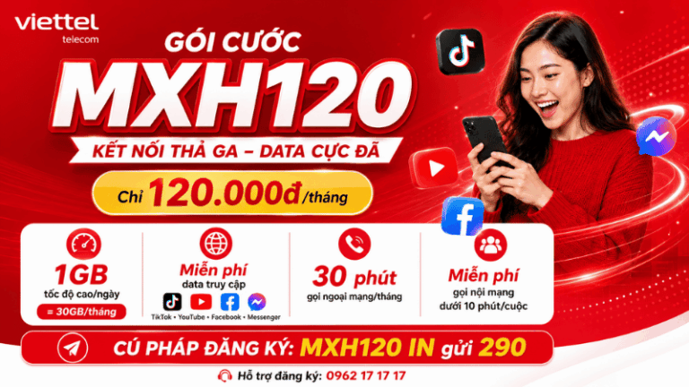 Gói MXH120 Viettel – Miễn Phí Data TikTok, Facebook, YouTube Chỉ 120K/Tháng