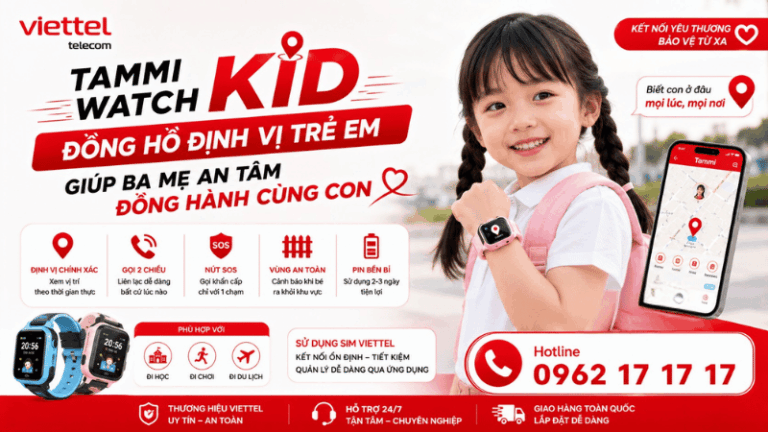 Tammi Watch Kid – Đồng Hồ Định Vị Trẻ Em Giúp Ba Mẹ An Tâm