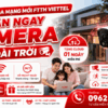 Hòa Mạng Mới FTTH Viettel Nhận Ngay Camera Ngoài Trời - Tặng Cloud 01 Ngày Miễn Phí