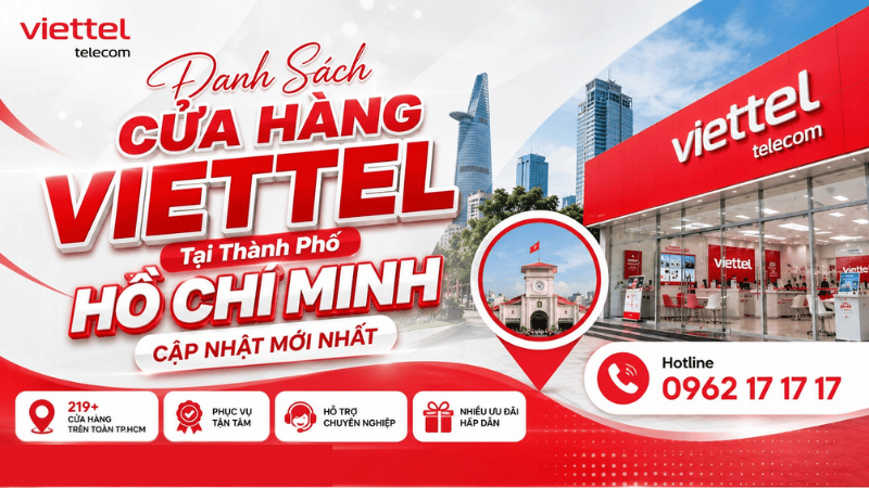 Danh Sách Cửa Hàng Viettel Tại Thành Phố Hồ Chí Minh Cập Nhật Mới Nhất