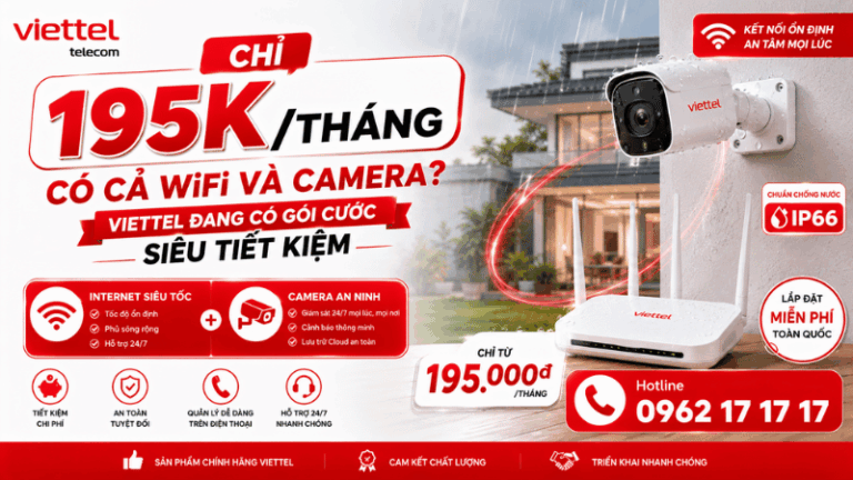 Chỉ 195K/Tháng Có Cả WiFi Và Camera?