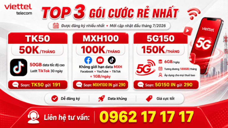 Top 3 Gói Cước Viettel Rẻ Nhất, Được Đăng Ký Nhiều Nhất Tháng 7/2026