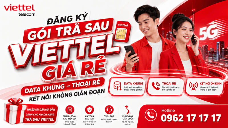 Đăng Ký Gói Trả Sau Viettel Giá Rẻ – Data Khủng, Thoại Rẻ, Kết Nối Không Gián Đoạn