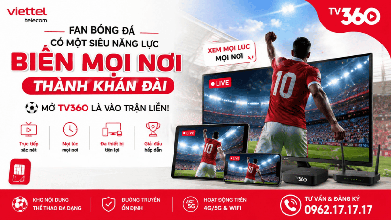 Mở TV360 Là Vào Trận Liền – Biến Mọi Nơi Thành Khán Đài Bóng Đá