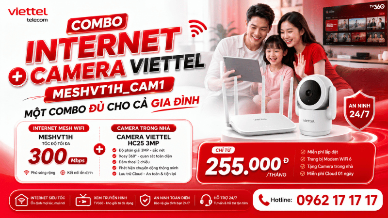 Combo Internet + Camera Viettel MESHVT1H_CAM1 - Một Combo Đủ Cho Gia Đình