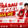 Gói Trả Sau Viettel Giá Rẻ Dành Cho Người Dùng Thông Minh