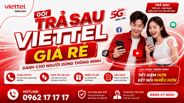 Gói Trả Sau Viettel Giá Rẻ Dành Cho Người Dùng Thông Minh