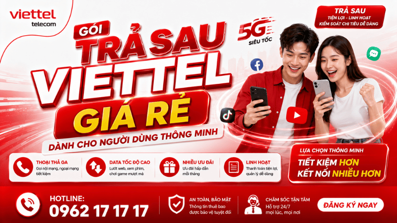 Gói Trả Sau Viettel Giá Rẻ Dành Cho Người Dùng Thông Minh