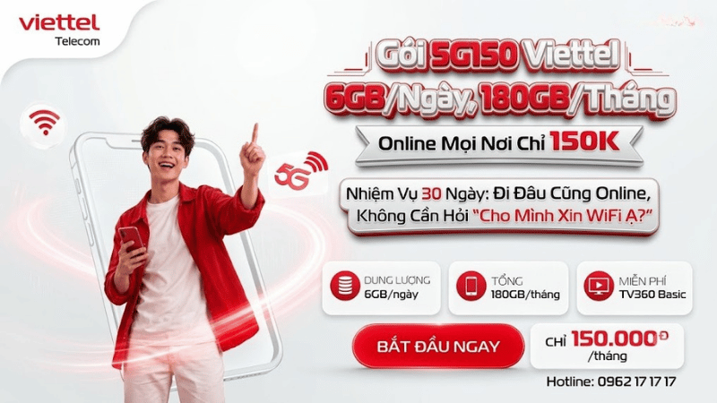 Gói 5G150 Viettel - 6GB/Ngày, 180GB/Tháng, Online Mọi Nơi Chỉ 150K