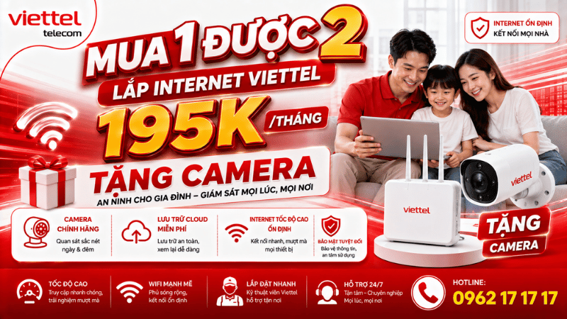 Mua 1 Được 2 - Lắp Internet Viettel 195K/Tháng Tặng Camera