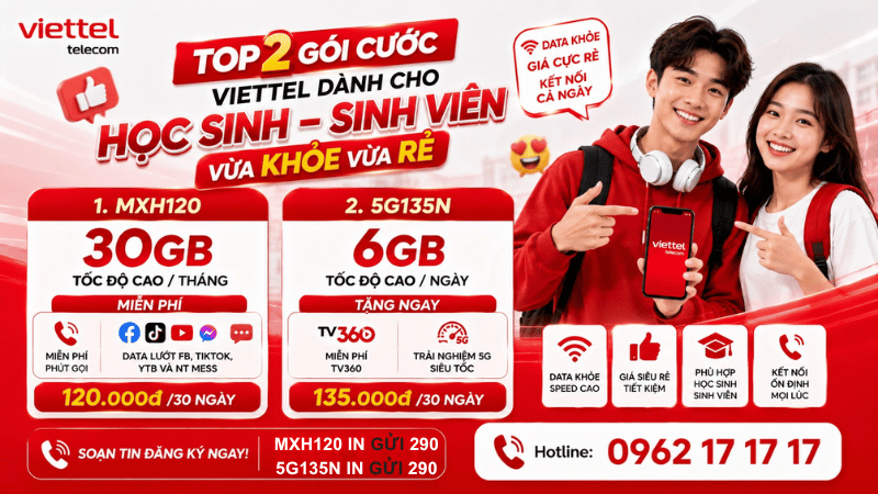 Top 2 Gói Cước Viettel Dành Cho Học Sinh Sinh Viên Vừa Khỏe Vừa Rẻ
