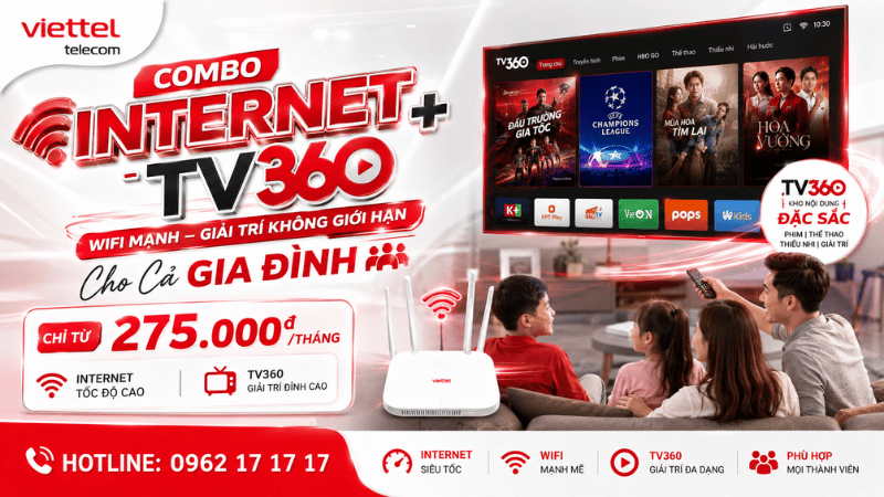 Combo Internet + TV360 Viettel - Một Lần Đăng Ký, Trọn Vẹn Tiện Ích Cho Gia Đình