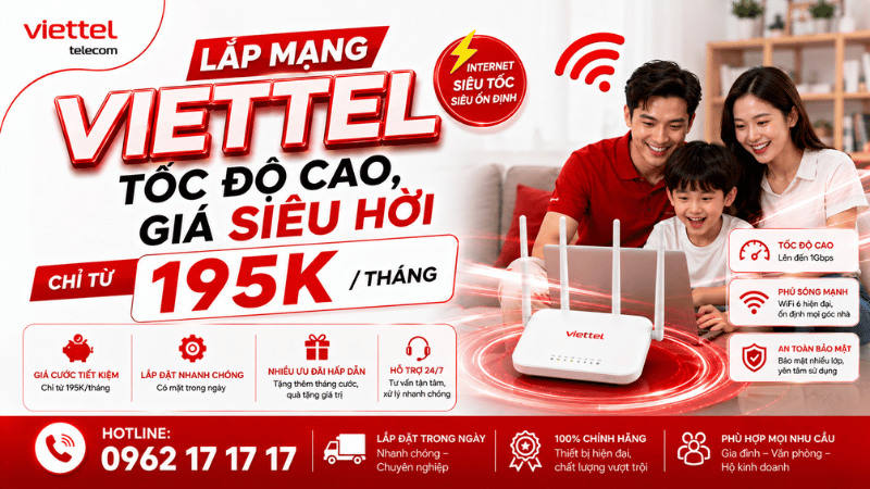 Lắp Mạng Viettel Tốc Độ Cao, Giá Siêu Hời Chỉ Từ 195K/Tháng