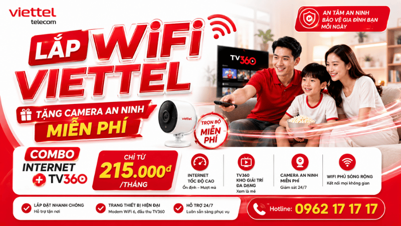 HOT! Lắp WiFi Viettel Nhận Ngay Camera An Ninh Miễn Phí