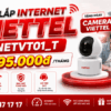 Lắp Internet Viettel NETVT01_T Chỉ Từ 195.000đ/Tháng - Tặng Camera