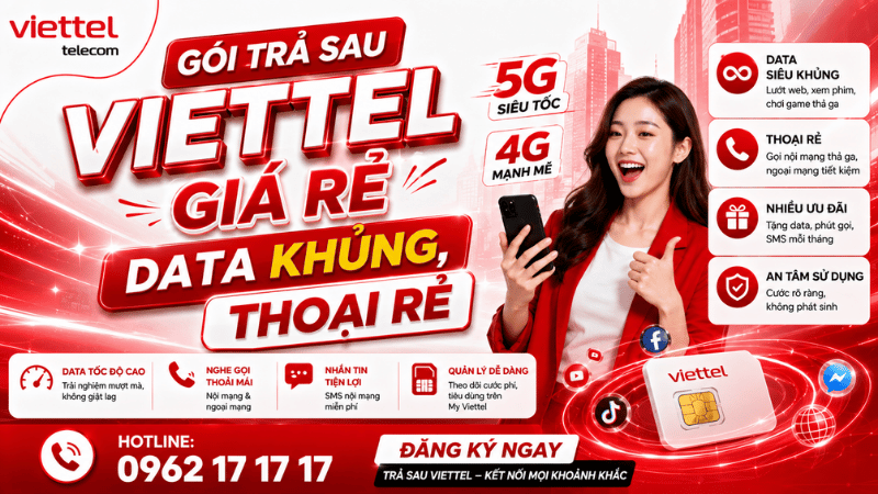Gói Trả Sau Viettel Giá Rẻ - Data Khủng, Thoại Rẻ
