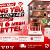Nhà Tầng Sóng Yếu, Xem Phim Giật Lag? Đổi Ngay WiFi 6 Mesh Viettel