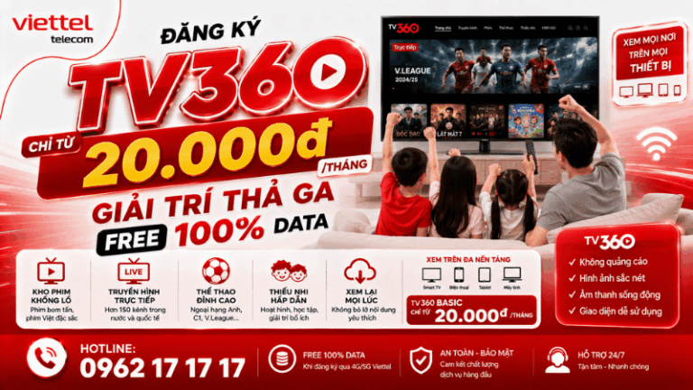 Đăng Ký TV360 Chỉ Từ 20.000đ/Tháng