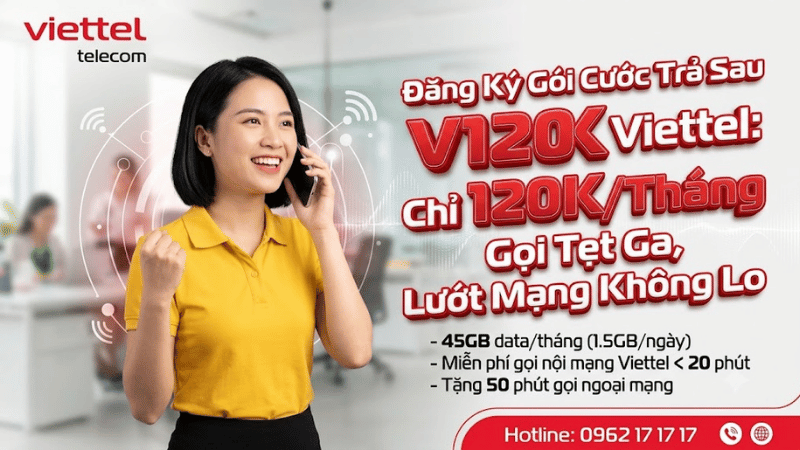 MĐăng Ký Gói Cước Trả Sau V120K Viettel: Chỉ 120K/Tháng - Gọi Tẹt Ga, Lướt Mạng Không Lo