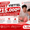 Combo Internet Viettel Chỉ Từ 215.000đ/Tháng - Giải Pháp Tiết Kiệm Cho Mọi Gia Đình