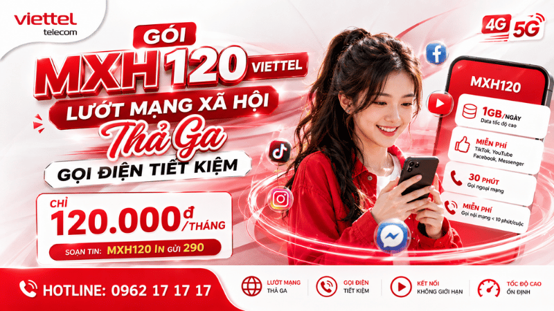 Gói MXH120 Viettel - Lướt Mạng Xã Hội Thả Ga, Gọi Điện Tiết Kiệm