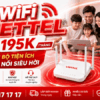 WiFi Viettel Chỉ Từ 195K/Tháng - Nhận Bộ Tiện Ích Kết Nối Siêu Hời
