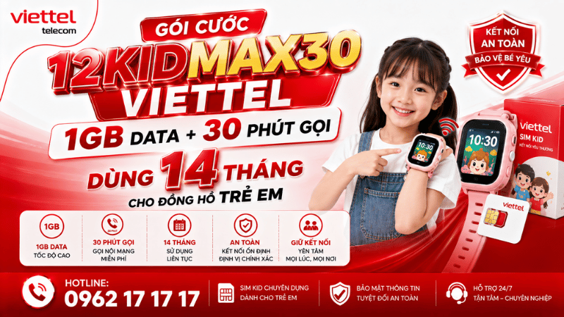 Gói 12KIDMAX30 Viettel - 1GB Data + 30 Phút Gọi, Dùng 14 Tháng Cho Đồng Hồ Trẻ Em