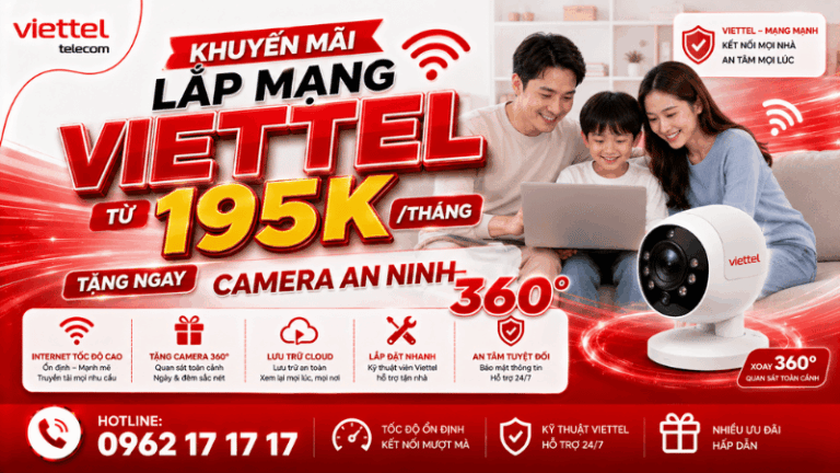 Khuyến Mãi Lắp Mạng Viettel Từ 195K/Tháng