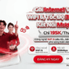 Internet Viettel 195K/Tháng - WiFi 6, Tốc Độ 300Mbps, Kết Nối Mượt Mà