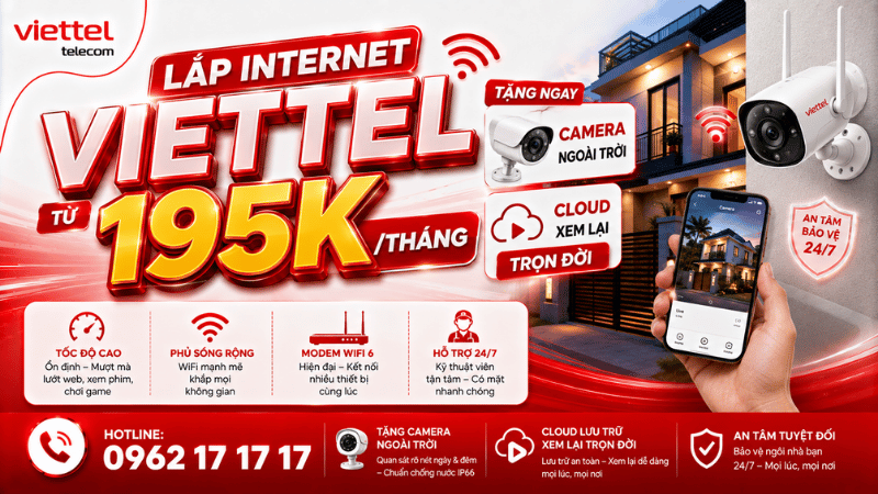 Lắp Internet Viettel Từ 195K/Tháng - Tặng Camera Ngoài Trời, Cloud Xem Lại Trọn Đời