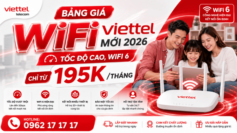 Bảng Giá WiFi Viettel Mới 2026 - Tốc Độ Cao, WiFi 6 Chỉ Từ 195K/Tháng